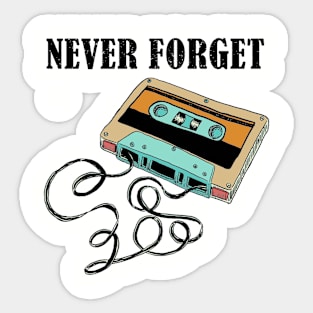 Never forget Cassettes tape Sticker